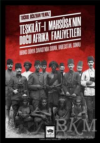 Teşkilat-ı Mahsusa`nın Doğu Afrika Faaliyetleri - 1