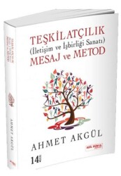 Teşkilatçılık İletişim ve İşbirliği Sanatı Mesaj ve Metod - Adil Dünya Yayınevi