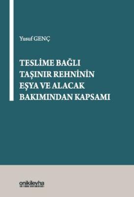 Teslime Bağlı Taşınır Rehninin Eşya ve Alacak Bakımından Kapsamı - 1