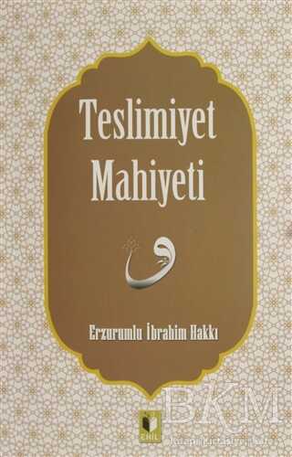 Teslimiyet Mahiyeti - Ehil Yayınları