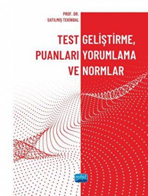 Test Geliştirme, Puanları Yorumlama ve Normlar - 1