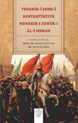 Tevarih-i Şehr-i Kostantiniyye Menakıb-ı Zuhür-ı Al-i Osman - Post Yayınevi