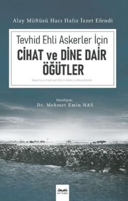 Tevhid Ehli Askerler İçin Cihad ve Dine Dair Öğütler - 1