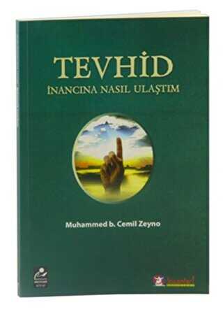 Tevhid İnancına Nasıl Ulaştım - Mercan Kitap