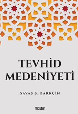 Tevhid Medeniyeti - 1