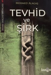 TEVHİD VE ŞİRK - İnsan Dergisi Yayınları