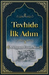 Tevhide İlk Adım - Medarik Yayınları