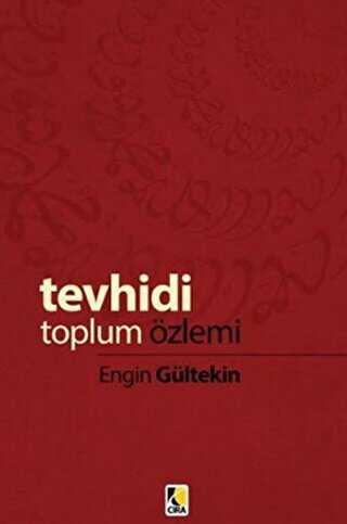 Tevhidi Toplum Özlemi - Çıra Yayınları
