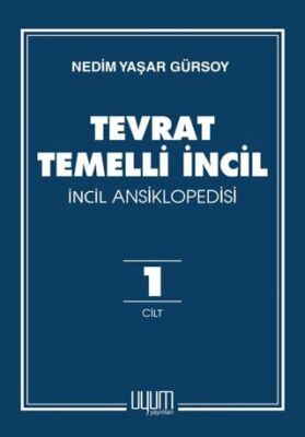 Tevrat Temelli İncil - İncil Ansiklopedisi - 1