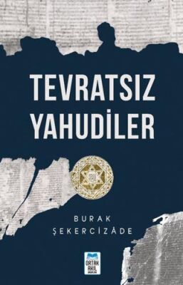 Tevratsız Yahudiler - 1