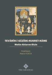 Tevârîh-i Güzîde-Nusret-Nâme - Türk Tarih Kurumu Yayınları
