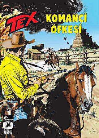 Tex 21 - Komançi Öfkesi - Ölümsüz Savaşçı
