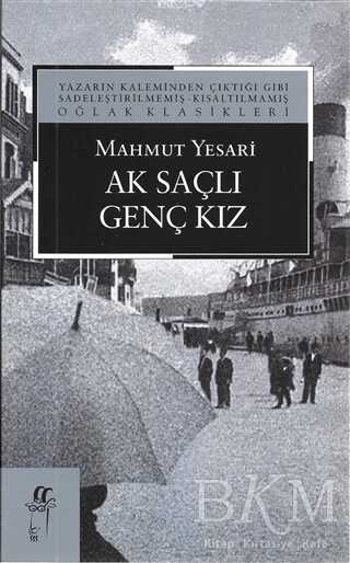 Ak Saçlı Genç Kız - Oğlak Yayıncılık