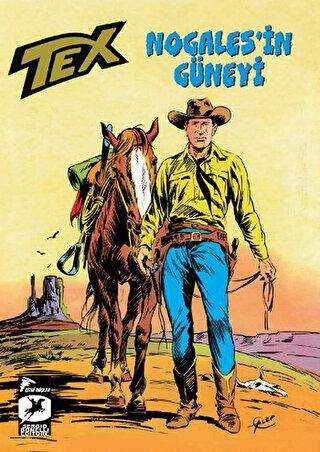 Tex Kalsik Seri 16 - Nogales`in Güneyi - Kristal Fetiş - Çizgi Düşler Yayınevi