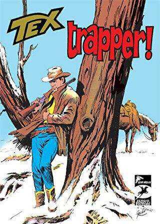 Tex Klasik 13 : Trapper! - Korkusuz Adamlar - Çizgi Düşler Yayınevi