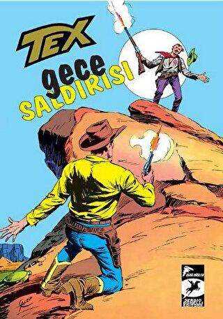 Tex Klasik Seri: 23 - Gece Saldırısı - İki Rakip - Çizgi Düşler Yayınevi