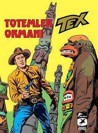 Tex Klasik Seri 27 - Totemler Ormanı - İnsan ve Hayvan - Çizgi Düşler Yayınevi
