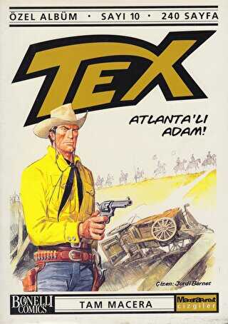 Tex Özel Albüm Sayı: 10 Atlanta’lı Adam!