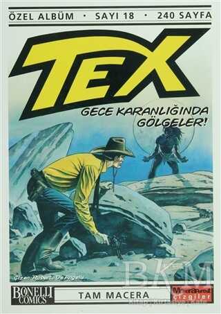 Tex Özel Albüm Sayı: 18 Gece Karanlığında Gölgeler!