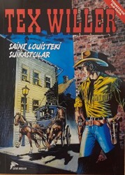 Tex Willer 6: Saint Louis`teki Suikastçılar - Çizgi Düşler Yayınevi