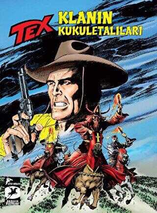 Tex Yeni 38 - Klanın Kukuletalıları - Forrester`ların Yolu - Çizgi Düşler Yayınevi