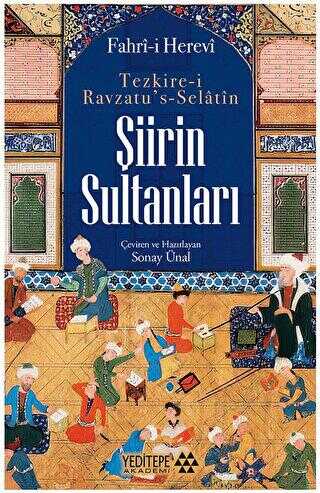 Tezkire-i Ravzatu’s Selatin - Şiirin Sultanları