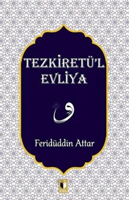 Tezkiretü`l Evliya - 1