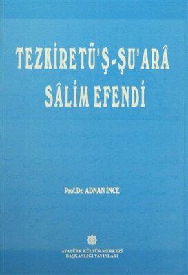 Tezkiretü`ş - Şu`ara Salim Efendi - 1