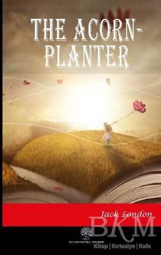 The Acorn-Planter - Platanus Publishing