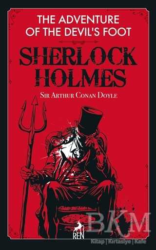 The Adventure of the Devil`s Foot - Sherlock Holmes - Ren Kitap