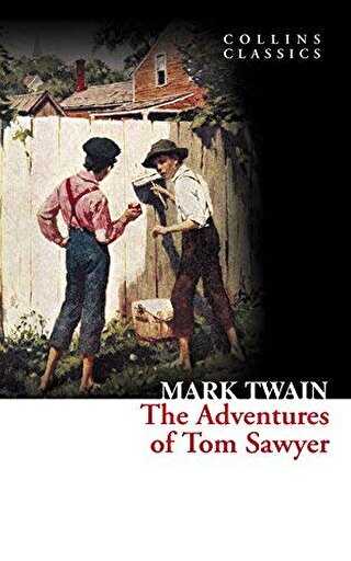The Adventures of Tom Sawyer Collins Classics