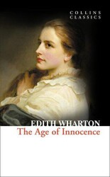 The Age of Innocence Collins Classics - HarperCollins