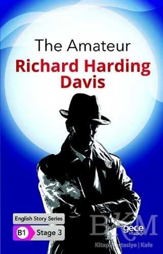 The Amateur - İngilizce Hikayeler B1 Stage 3 - Gece Kitaplığı