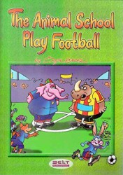 The Animals School Play Football + CD - Selt Publishing