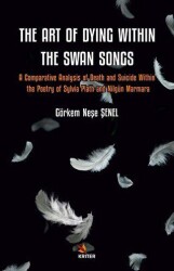 The Art of Dying Within the Swan Songs - Kriter Yayınları
