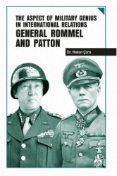 The Aspect of Military Genius in International Relations General Rommel and Patton - Sonçağ Yayınları
