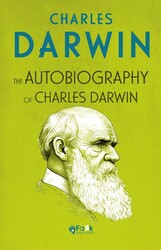 The Autobiography Of Charles Darwin - Fark Yayınları