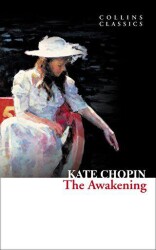 The Awakening Collins Classics - HarperCollins