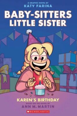 The Babysitters Little Sisters Graphic Novel: Karen`s Birthday - 1