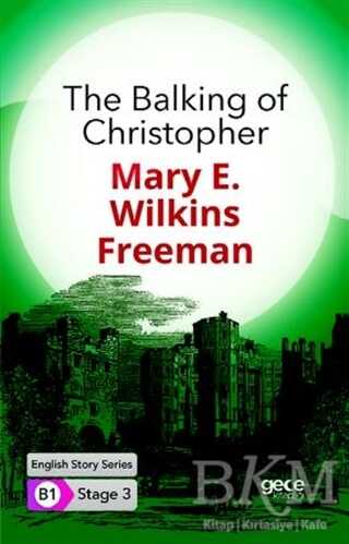 The Balking of Christopher - İngilizce Hikayeler B1 Stage 3 - Gece Kitaplığı
