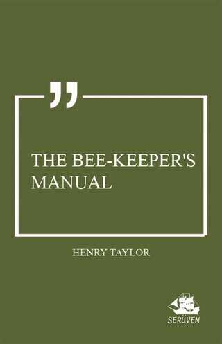 The Bee-Keeper`s Manual