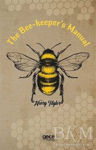 The Bee-Keeper`s Manual