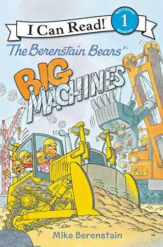 The Berenstain Bears` Big Machines
