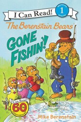 The Berenstain Bears: Gone Fishin`! - HarperCollins