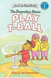 The Berenstain Bears Play T-Ball - HarperCollins
