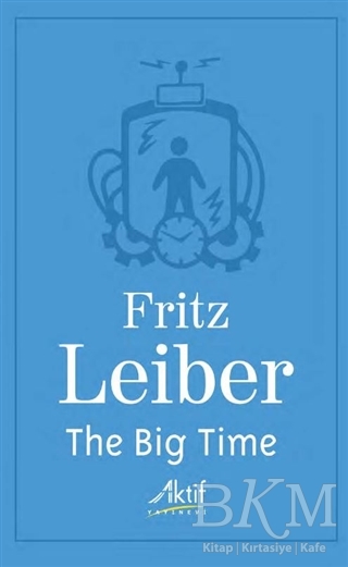 The Big Time - Aktif Yayınevi