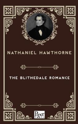 The Blithedale Romance - 1