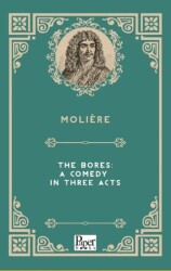 The Bores: A Comedy in Three Acts - Paper Books