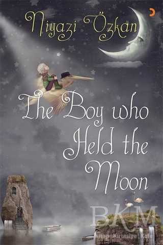 The Boy Who Held the Moon - Cinius Yayınları