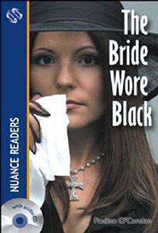 The Bride Wore Black +Audio Nuance Readers Level-2 A1+
